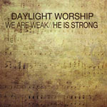 Daylight Worship
