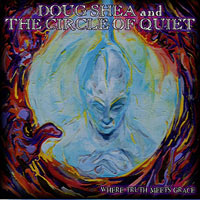 Doug Shea & the Circle of Quiet
