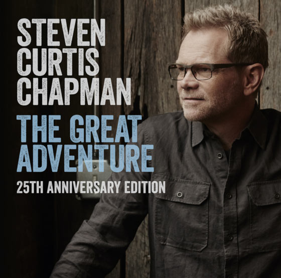 STEVEN CURTIS CHAPMAN 25TH ANNIVERSARY EDITION OF GREAT ADVENTURE
