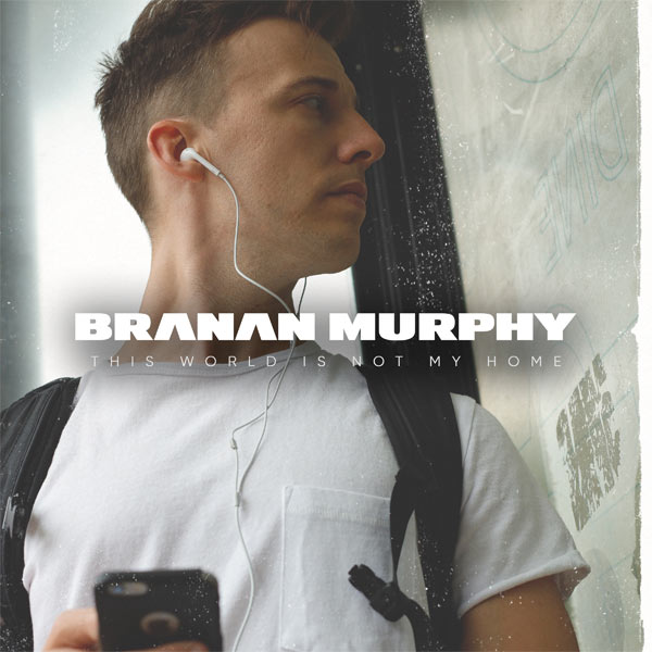 Paravel Records / DREAM Records' Branan Murphy Lands First #1 Single With 'This World Is Not My Home'