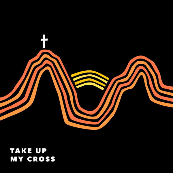 Canyon Worship Releases New Single, 'Take Up My Cross,' on July 16th