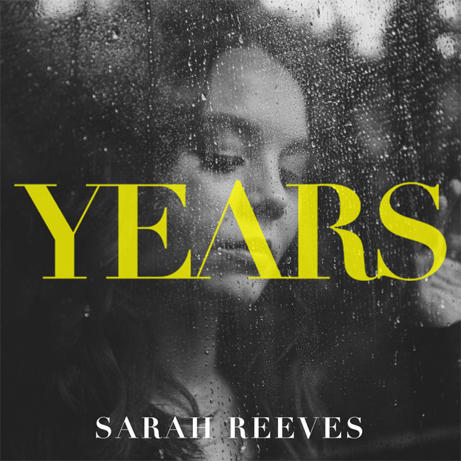 Sarah Reeves Pens Pandemic Anthem, 'Years'