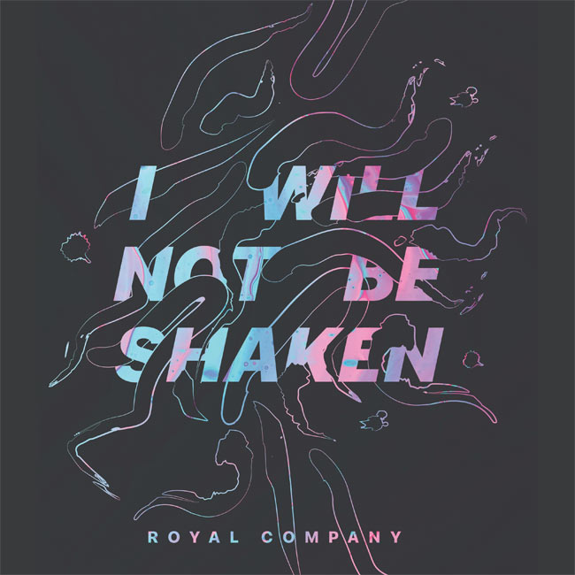Royal Company Drops New Track, 'I Will Not Be Shaken'