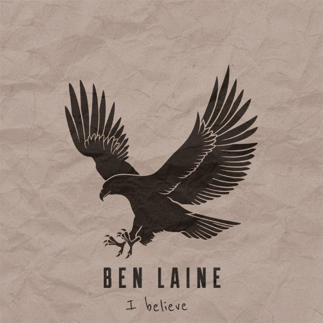  Ben Laine Releases Anthem For The Broken, Hopeless, And The Lost In New Single, 'I Believe'