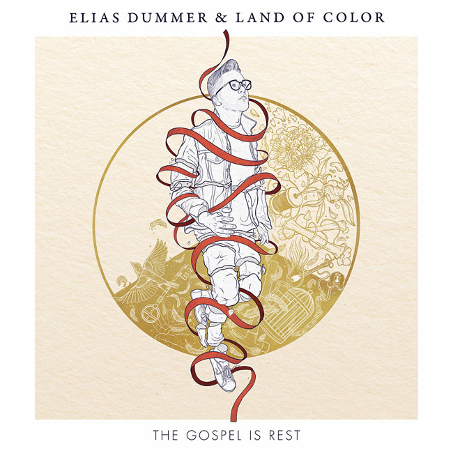 Elias Dummer Releases New Single 'The Gospel is Rest' with Land of Color