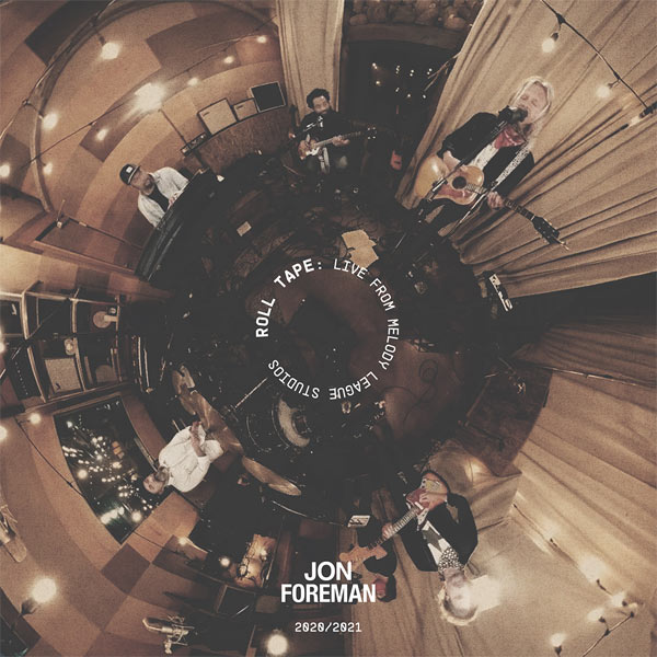 Jon Foreman Debuts New Live Single, Announces Live Studio Album 'Roll Tape' for Release Oct. 1st