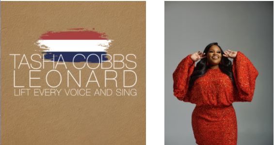 Tasha Cobbs Leonard Releases Soul-Stirring Rendition of Black National Anthem