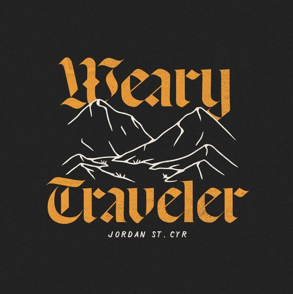 Jordan St. Cyr Drops New Single 'Weary Traveler' Today With Lyric and Story Behind The Song Videos