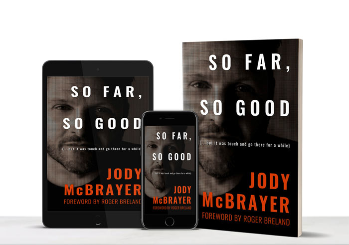 Jody McBrayer Announces The Release Of His Memoir, 'So Far, So Good,' Nov. 23