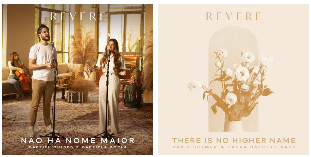 REVERE Releases 'There Is No Higher Name' In English And Portuguese ('Não Há Nome Maior') In Partnership With Onimusic