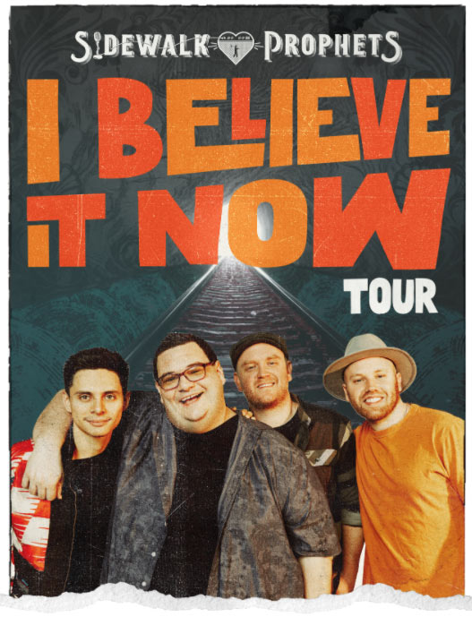 Sidewalk Prophets Announces 'I Believe It Now Tour' Beginning Feb. 2022