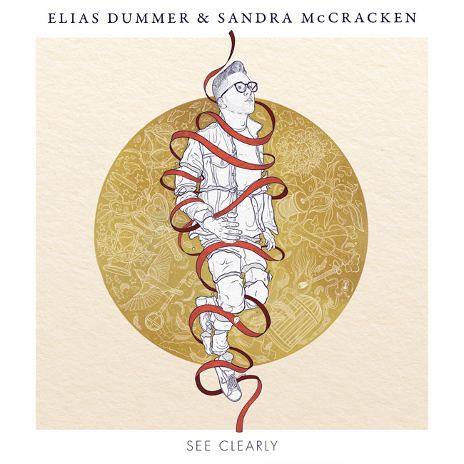 Elias Dummer and Sandra McCracken Release 'See Clearly' Single