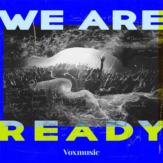 VoxMusic Releases Anthemic Worship Single 'We Are Ready'