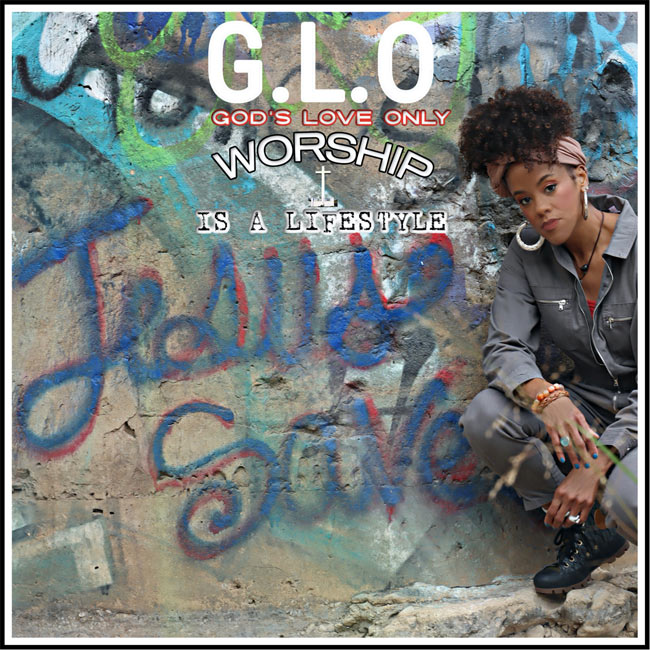 G.L.O Releases New Single, 'Worship is a Lifestyle,' Today