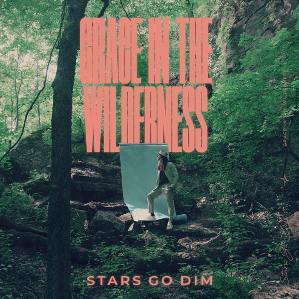 Stars Go Dim Finds 'Grace In The Wilderness' On Third Studio LP, Out Today