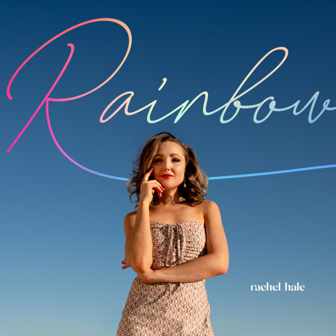 Rachel Hale's 'Rainbow' Inspires the Dreamers
