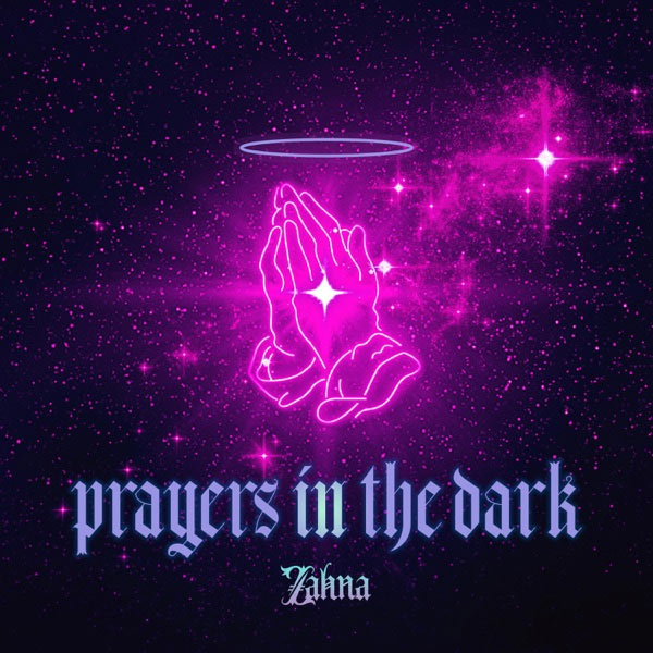 Award-Winning Artist Zahna Releases Her First Pop Single 'Prayers In The Dark'