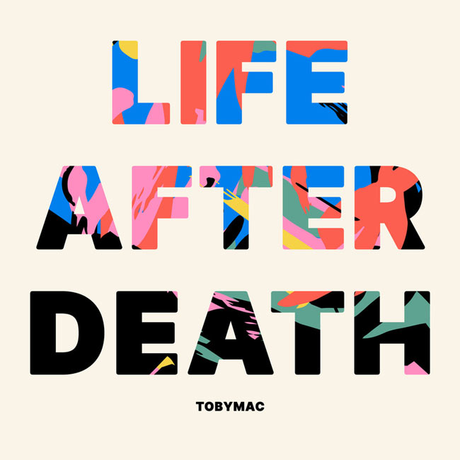 TobyMac To Release 'Life After Death' August 19; New Song Out Today