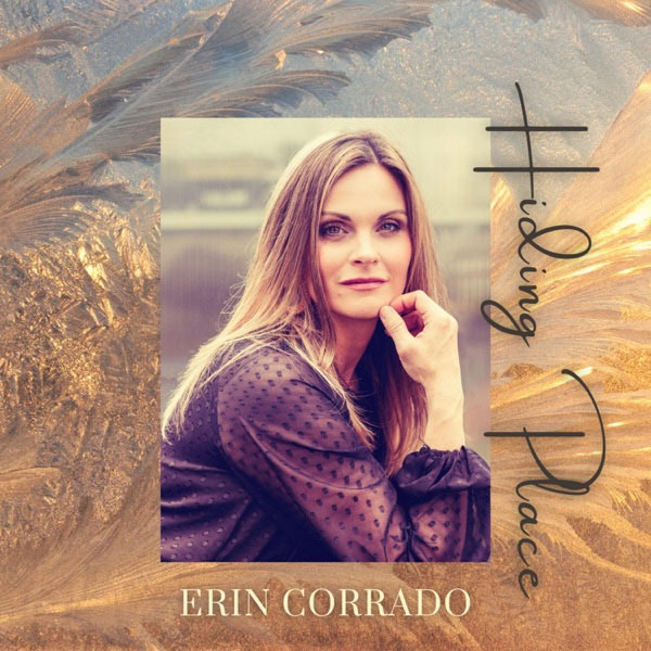 Rising Christian Artist Erin Corrado Releases 'Hiding Place' To Encourage Listeners Going Through Hard Times