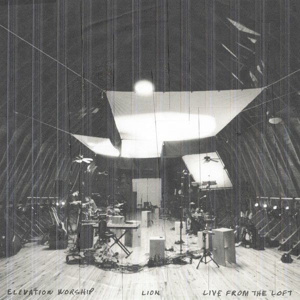 Elevation Worship Releases 'LION: Live From The Loft' Acoustic LP Today