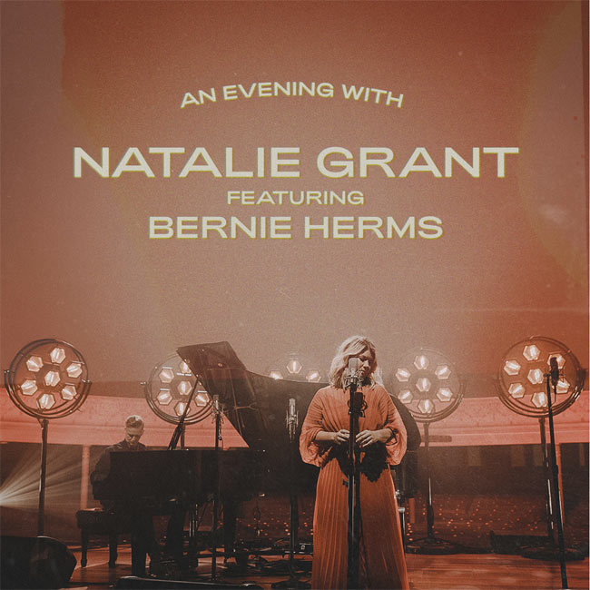 Natalie Grant Announces 'An Evening With Natalie Grant Featuring Bernie Herms'