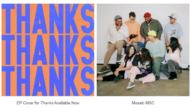 Mosaic MSC Releases 'Thanks' EP Today