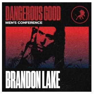 Brandon Lake Announced as Worship Artist for The Dangerous Good Conference