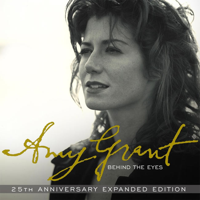 Amy Grant's Reflections on 'Behind the Eyes (25th Anniversary Expanded Edition)'