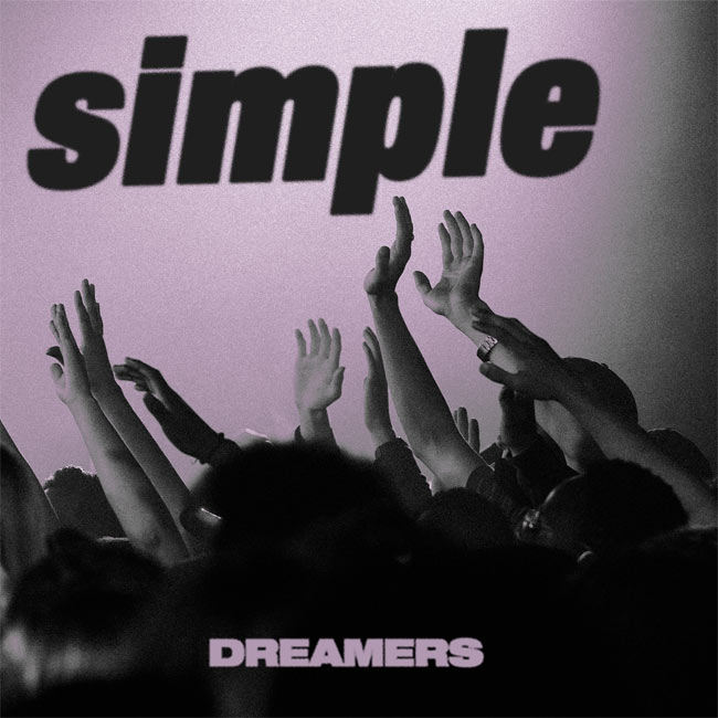 'Simple' Now Available By Dreamers On DREAM Worship