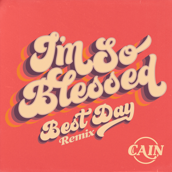 CAIN's Video Of 'I'm So Blessed (Best Day Remix)' Goes Viral