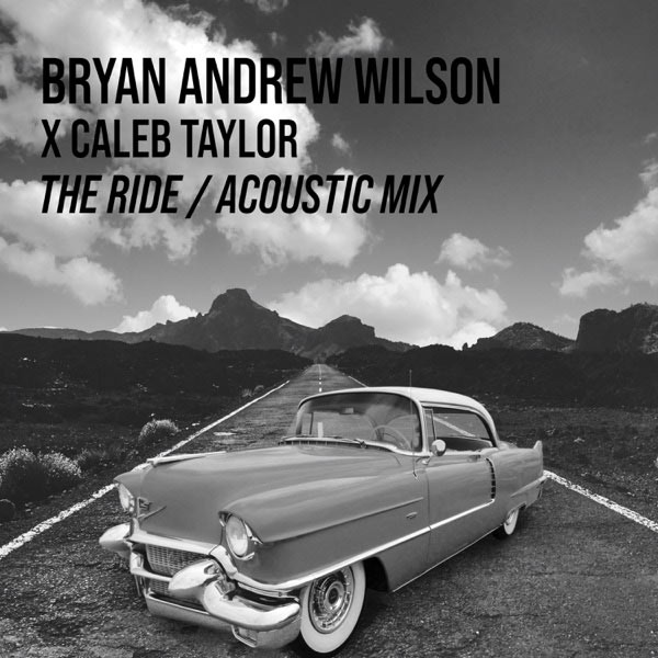 Singer Bryan Andrew Wilson Drops Lyric Music Video for Acoustic Version of Top 5 Hit, 'The Ride'