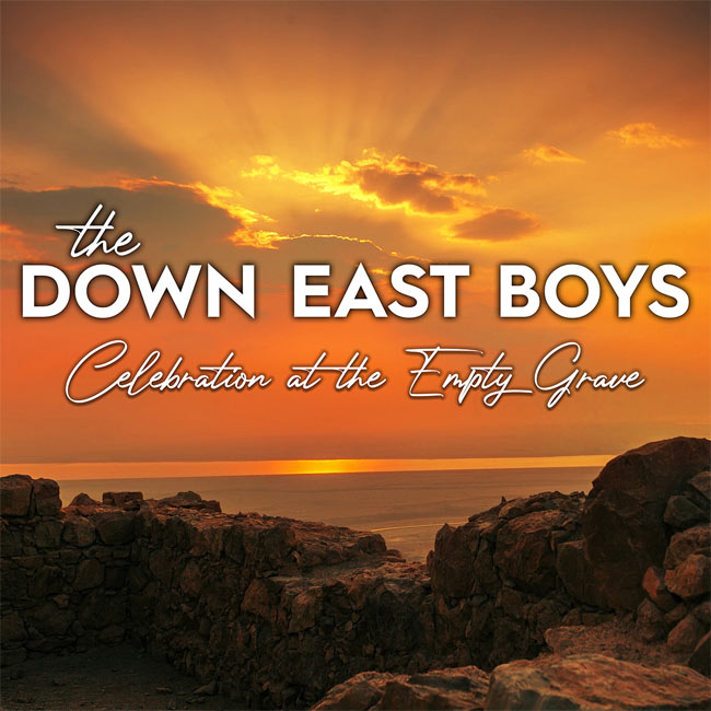 The Down East Boys' 'Celebration At The Empty Grave' Paints a Joyous Picture