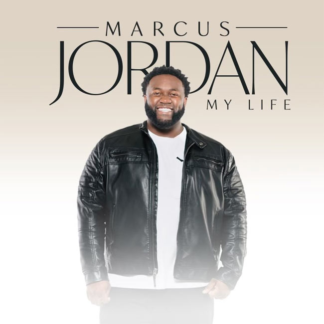 Marcus Jordan's New EP 'My Life' Debuts at #4 on iTunes Christian Chart, #53 All-Genre