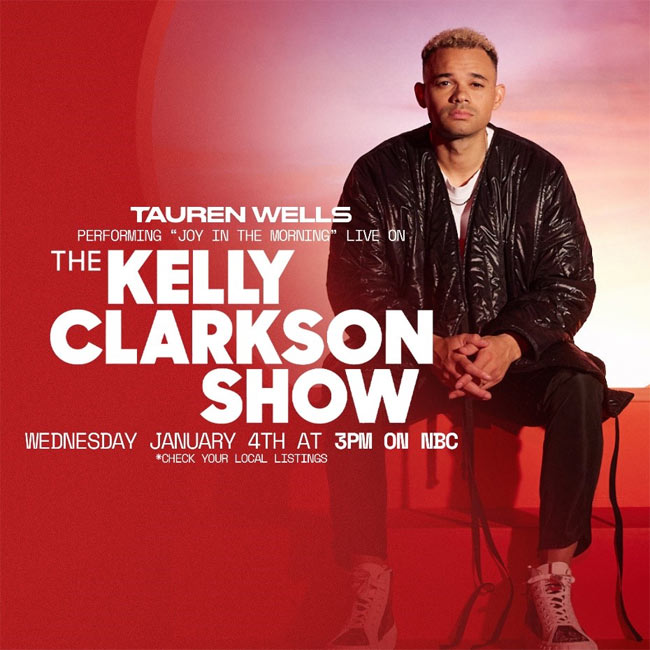 Tauren Wells to Perform on The Kelly Clarkson Show January 4th