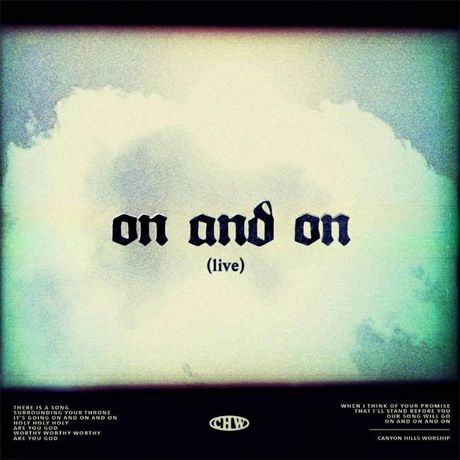 Canyon Hills Worship Releases Live Version Of 'On and On'