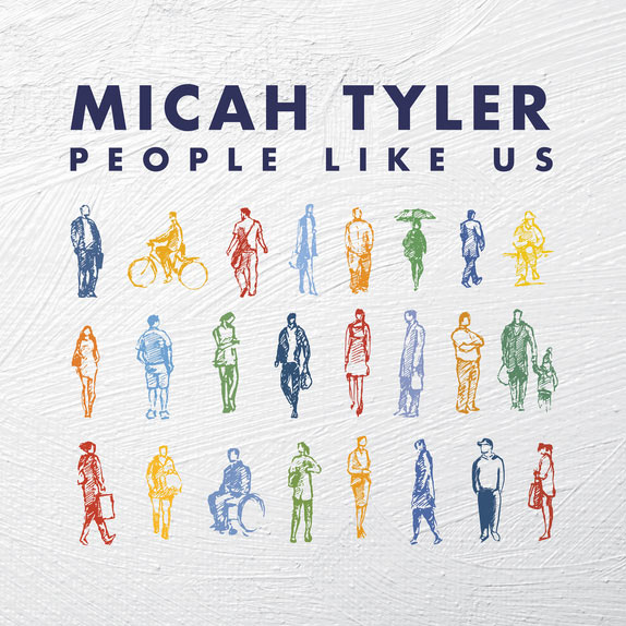 New Music From Micah Tyler Is Coming - His New EP, 'People Like Us,' Is Out March 24
