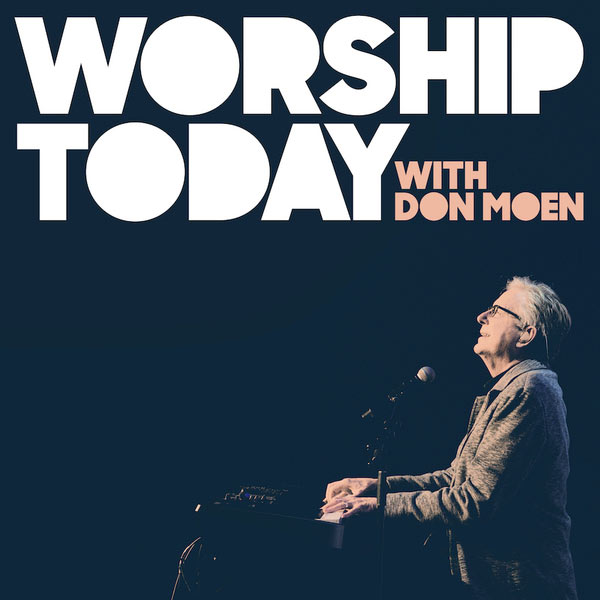 Don Moen Releases Album, 'Worship Today'