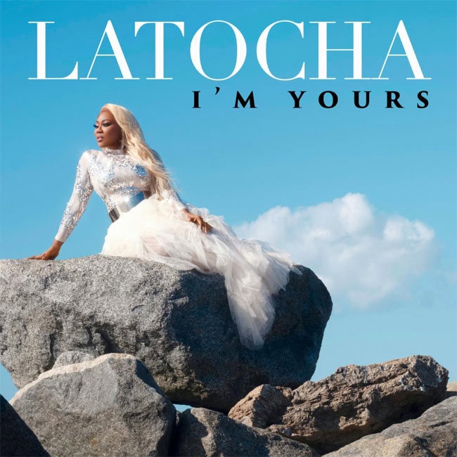 LaTocha of Xscape Releases New Single 'I'm Yours'