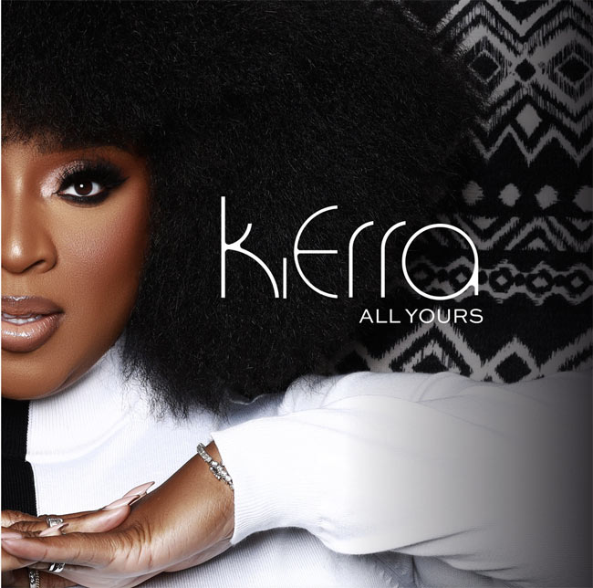 Kierra Sheard's New Album, ALL YOURS, is Available Now