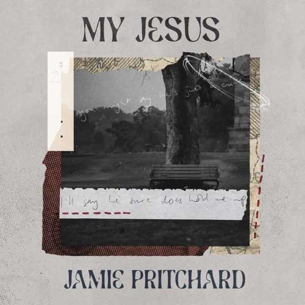 Jamie Pritchard Releases Third Single 'My Jesus' Ahead of EP