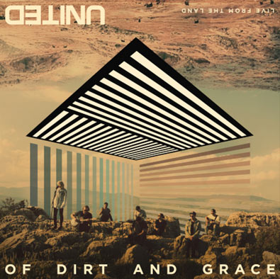 Hillsong UNITED Releases 'Of Dirt and Grace' Expanded Album