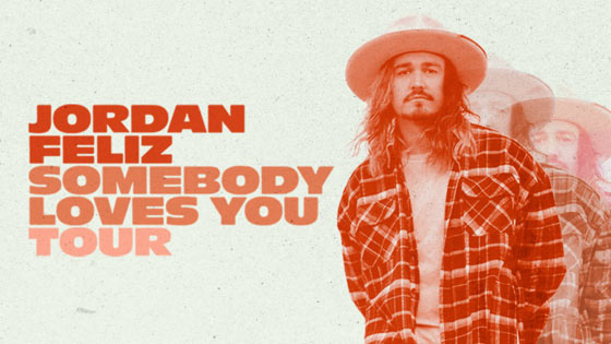 jordan feliz somebody loves you tour