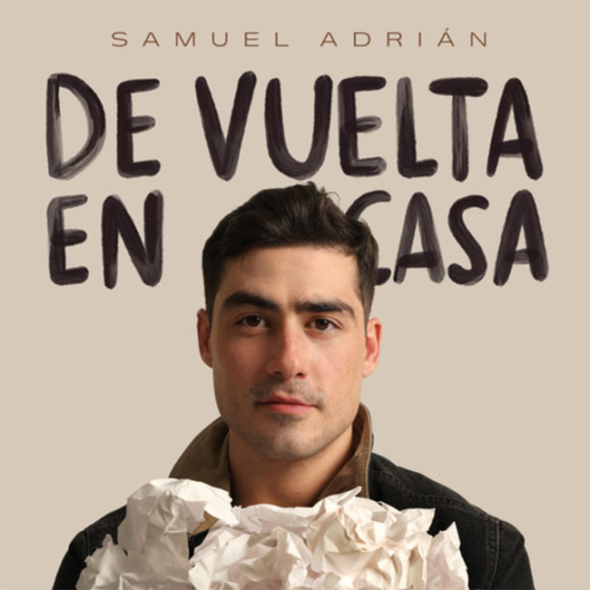 Samuel Adrián Delivers Debut Album 'De Vuelta En Casa,' Produced by Rudy Peréz, On April 7