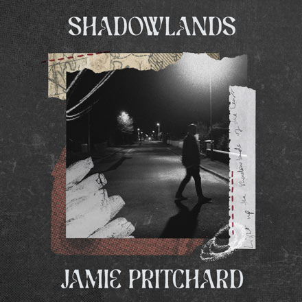 Jamie Pritchard Releases 4th Single, 'Shadowlands,' Ahead of EP