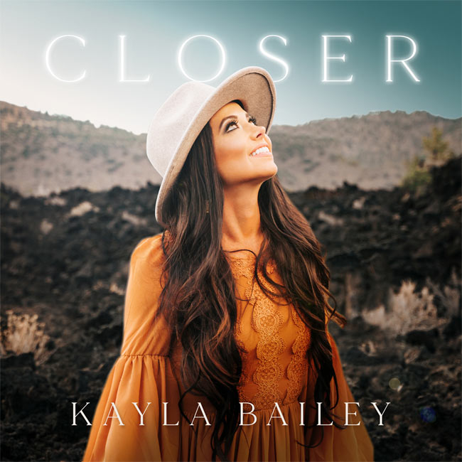 Kayla Bailey Releases New Radio Single 'Closer' from Upcoming Album, 'Wasteland'
