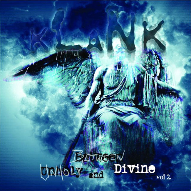 Klank 'Between Unholy and Divine, Vol. 2' Pre-Sales Start Friday, May 19