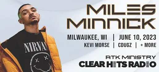 Clear Hits Radio and ATK Ministry Presents Miles Minnick, an Electrifying Night of Christian Hip Hop in Milwaukee June 10th