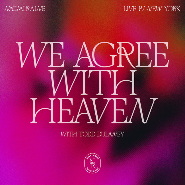 Naomi Raine and Tood Dulaney Stand Up to Conformity on 'We Agree with Heaven'