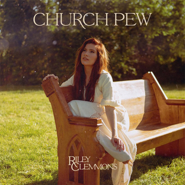 Riley Clemmons Releases New Album, 'Church Pew,' Today