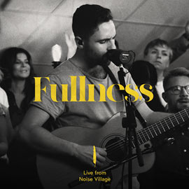 Noise Village & Lucas Galovan To Debut 'Fullness (Live From Noise Village)' July 20